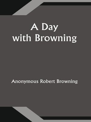 cover image of A Day with Browning